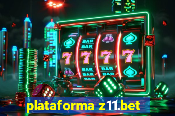 plataforma z11.bet